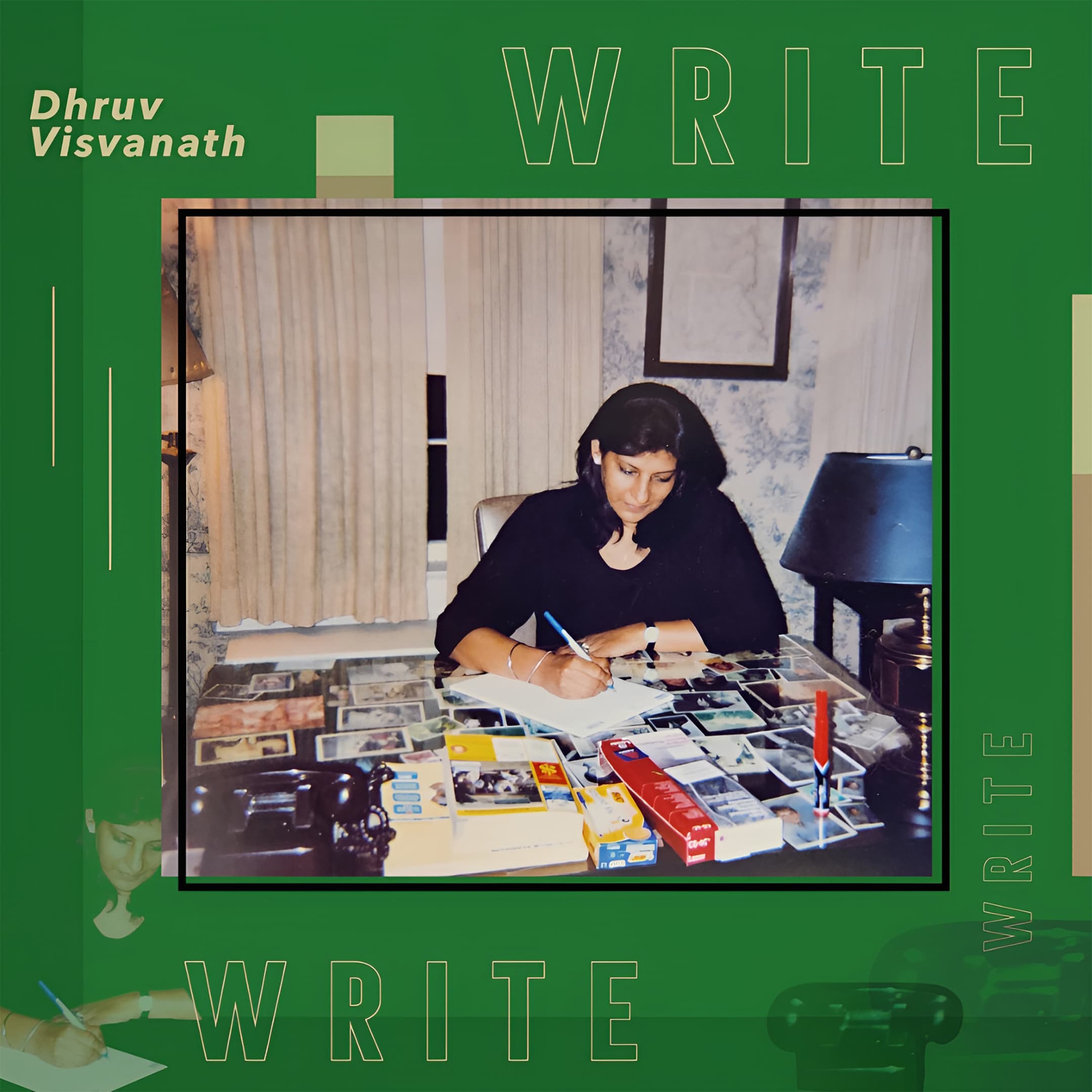 Dhruv Visvanath - Write