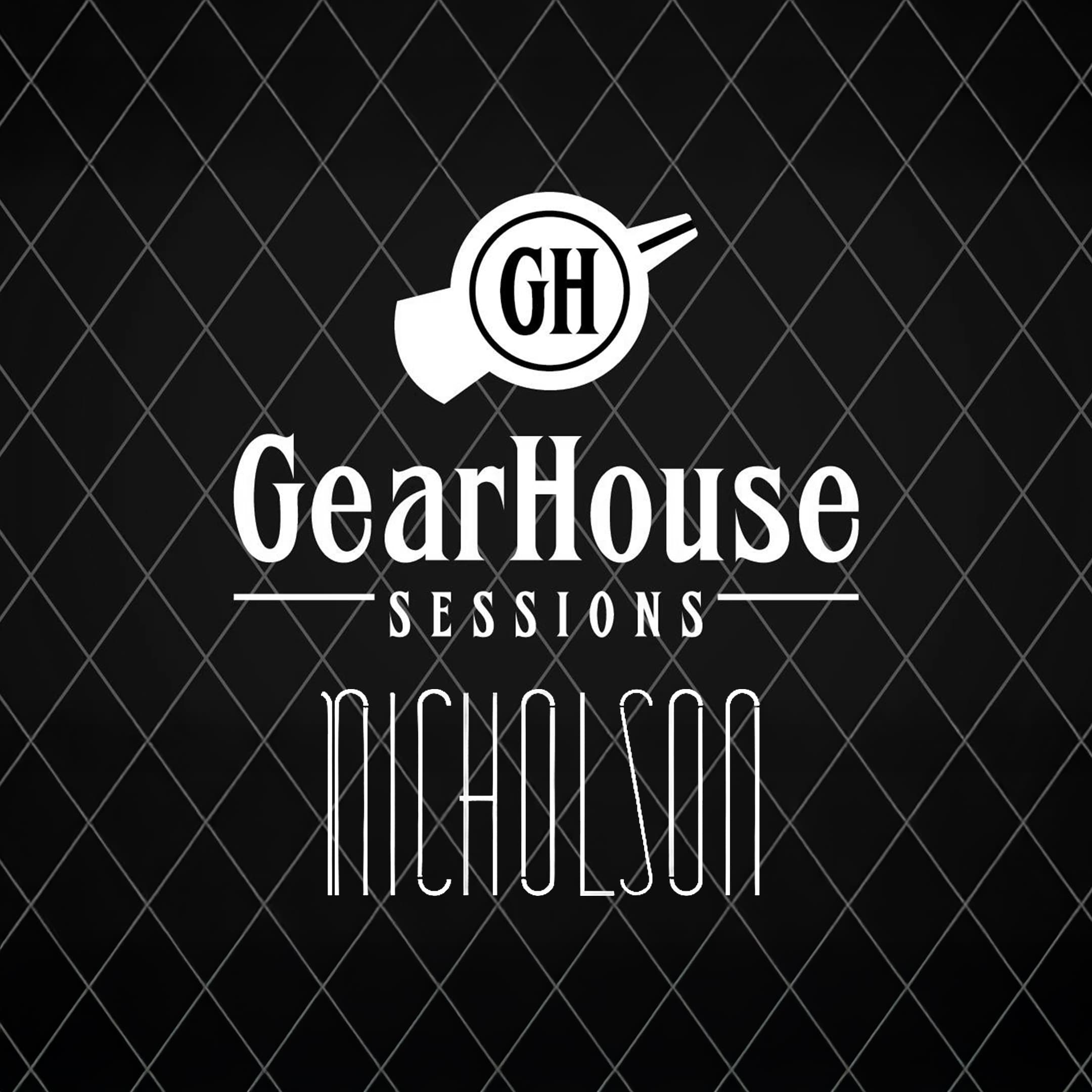 Nicholson - GearHouse Sessions